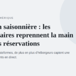 Location saisonnière : les propriétaires reprennent la main sur leurs réservations